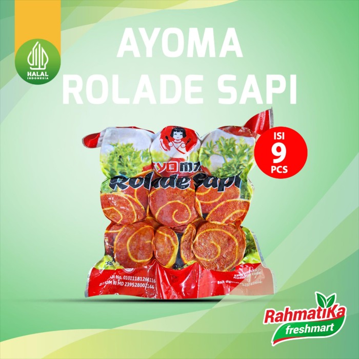 Ayoma Rolade Sapi Isi 9 / 225 gr